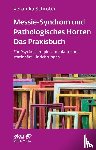 Schröter, Veronika - Messie-Syndrom und Pathologisches Horten - Das Praxisbuch (Leben Lernen, Bd. 332)