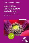 Hoffmann-Bisinger, Ilka R. - Innere Bilder - Der Schlüssel zur Veränderung (Leben Lernen, Bd. 343)