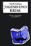 Erikson, Erik H. - Jugend und Krise - Die Psychodynamik im sozialen Wandel