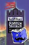 Williams, Tad - Shadowmarch. Band 4 - Das Herz (Shadowmarch, Bd. 4)