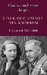 Jünger, Ernst, Jünger, Gretha - Einer der Spiegel des Anderen