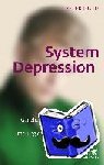Dold, Peter - System Depression - Ganzheitliche Therapie: Bewegung, Ernährung, Stärkung des Familiensystems