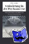 Jaenicke, Chris - Veränderung in der Psychoanalyse - Selbstreflexionen des Analytikers in der therapeutischen Beziehung