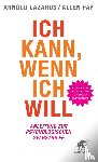 Lazarus, Arnold A., Fay, Allen - Ich kann, wenn ich will