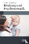  - Bindung und Psychosomatik