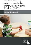 Göttken, Tanja, Klitzing, Kai von - Psychoanalytische Kurzzeittherapie mit Kindern (PaKT) - Ein Behandlungsmanual