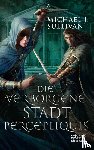 Sullivan, Michael J. - Die verborgene Stadt Percepliquis (Riyria, Bd. 6)