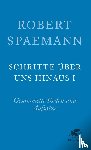 Spaemann, Robert - Schritte über uns hinaus I