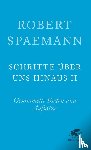Spaemann, Robert - Schritte über uns hinaus II