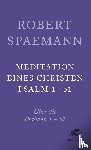 Spaemann, Robert - Meditationen eines Christen