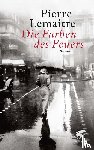 Lemaitre, Pierre - Die Farben des Feuers