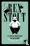 Stout, Rex - In den besten Familien