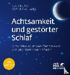 Derra, Claus, Schilling, Corinna - Achtsamkeit und gestörter Schlaf