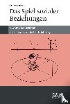 Derks, Lucas - Das Spiel sozialer Beziehungen