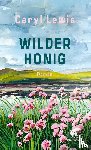 Lewis, Caryl - Wilder Honig