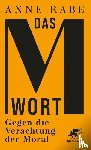 Rabe, Anne - Das M-Wort