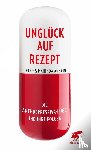 Ansari, Peter, Ansari, Mahinda - Unglück auf Rezept