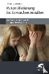 Sydow, Kirsten von - Parentifizierung im Erwachsenenalter