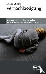 Klitzing, Kai von - Vernachlässigung