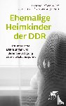  - Ehemalige Heimkinder der DDR