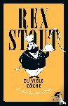 Stout, Rex - Zu viele Köche