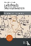 Schultz-Venrath, Ulrich - Lehrbuch Mentalisieren (4. Aufl.)