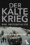 Westad, Odd Arne - Der Kalte Krieg