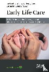  - Early Life Care