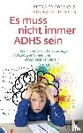 Friederichs, Petra, Friederichs, Edgar - Es muss nicht immer ADHS sein