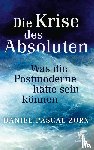 Zorn, Daniel-Pascal - Die Krise des Absoluten