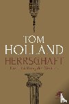Holland, Tom - Herrschaft