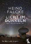 Falcke, Heino, Römer, Jörg - Licht im Dunkeln