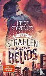 Stoverock, Meike - Das Strahlen des Herrn Helios
