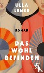 Lenze, Ulla - Das Wohlbefinden