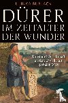 Rublack, Ulinka - Dürer im Zeitalter der Wunder