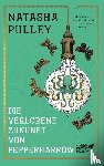 Pulley, Natasha - Die verlorene Zukunft von Pepperharrow