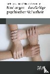 Grossmann, Karin, Grossmann, Klaus E. - Bindungen - das Gefüge psychischer Sicherheit