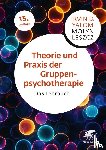 Yalom, Irvin D., Leszcz, Molyn - Theorie und Praxis der Gruppenpsychotherapie