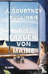 Sullivan, J. Courtney - Die Frauen von Maine
