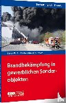 Ridder, Adrian, Beyer, Philipp, Fuchs, Martin, Schneider, Falco - Brandbekämpfung in gewerblichen Sonderobjekten
