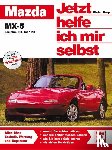 Haeberle, Thomas, Nauck, Thomas - Mazda MX-5. Jetzt helfe ich mir selbst
