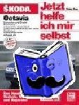 Althaus-Fichtmüller, Rainer - Skoda Octavia Limousine und Combi - Benziner 1,4/1,6/1.8 u.2,0 Ltr./Diesel 1,9 Ltr. TDI // Reprint der 2. Auflage 2007