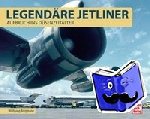 Borgmann, Wolfgang - Legendäre Jetliner - Aufbruch ins Düsenzeitalter