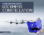 Borgmann, Wolfgang - Lockheed Constellation - Königin der Lüfte