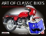 Pfeiffer, Michael - Art of Classic Bikes - Motorrad-Legenden im Studio