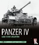 Spielberger, Walter J., Jentz, Thomas L., Doyle, Hilary Louis - Panzer IV und seine Abarten