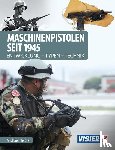 Heidler, Michael - Maschinenpistolen seit 1945