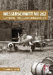 Kartschall, Alexander - Messerschmitt Me 262 - Geheime Produktionsstätten