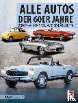 Gloor, Roger - Alle Autos der 60er Jahre