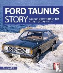 Storz, Alexander F. - Ford Taunus Story